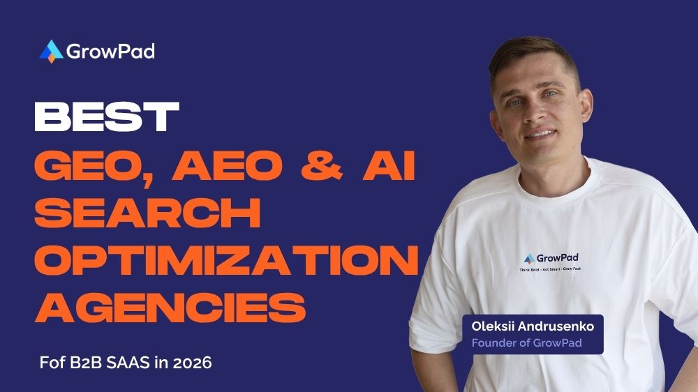 6 Best GEO/AEO & AI Search Optimization Agencies for B2B Tech in 2026