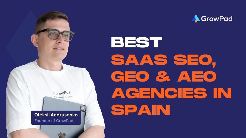 Best SaaS SEO, GEO & AEO Agencies in Spain
